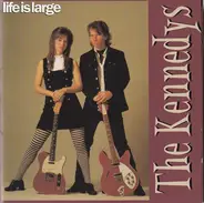 The Kennedys - Life Is Large