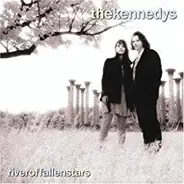 The Kennedys - River of Fallen Stars