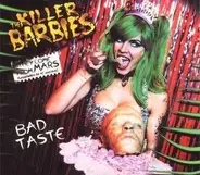 the Killer Barbies - Bad Taste (Digi-Pack)