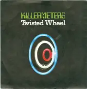 The Killermeters - Twisted Wheel
