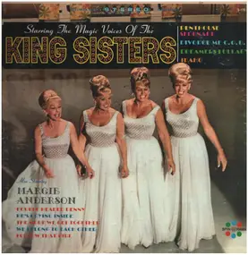 The King Sisters - Starring the Magic Voices of the King Sisters