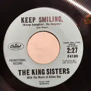 The King Sisters - Keep Smiling / The Maids Of Cadiz