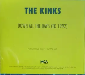 The Kinks - Down All The Days (To 1992)