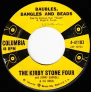 The Kirby Stone Four , Jimmy Carroll And His Orchestra - Baubles, Bangles And Beads / In The Good Old Summertime, Take The Lady