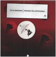 The Klubbingman - Dreaming For A Better World