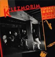 The Klezmorim - Notes From Underground