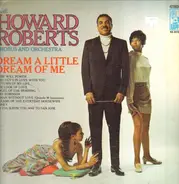 The Howard Roberts Chorus And Orchestra - Dream A Little Dream Of Me