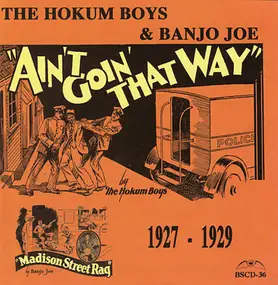 Hokum Boys - Ain't Going That Way 1927 - 1929