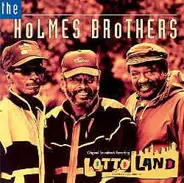The Holmes Brothers - Lotto Land Original Soundtrack Recording