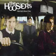 The Hoosiers - Worried About Ray/Basic