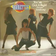 The Hornettes - You've Got A Right (To Love Somebody)