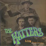 The Hatters - Live Thunderchicken