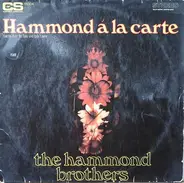 The Hammond Brothers - Hammond Á La Carte