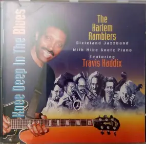The Harlem Ramblers - Knee Deep in the Blues
