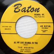 The Hearts - All My Love Belongs To You / Talk About Him, Girlie
