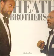 The Heath Brothers - Brotherly Love