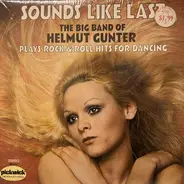 The Helmut Gunter Orchestra - Sounds Like Last