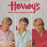 The Herrey's - Mirror, Mirror (Upon The Wall)