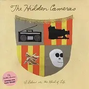 The Hidden Cameras - I Believe In The Good Of Life