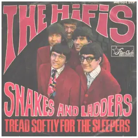 The HiFiS - Snakes And Ladders / Tread Softly For The Sleepers