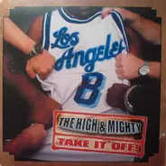 The High & Mighty - Take It Off