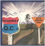 The Highway QC's - We're Working Hard
