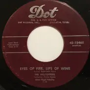 The Hilltoppers Featuring Jimmy Sacca - Eyes Of Fire, Lips Of Wine / I'm Walking Through Heaven