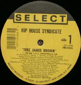 The Hip House Syndicate - Free James Brown