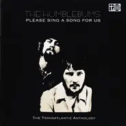 The Humblebums - Please Sing A Song For Us - The Transatlantic Anthology