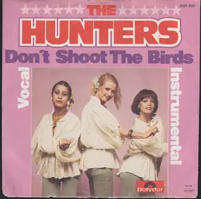 Hunters - Don't Shoot The Birds