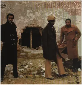 The Impressions - Times Have Changed