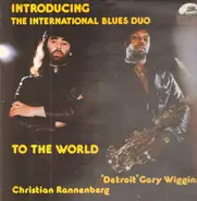 The International Blues Duo - Introducing the International Blues Duo to the World