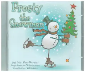 The International Childrens' Choir - Frosty The Snowman