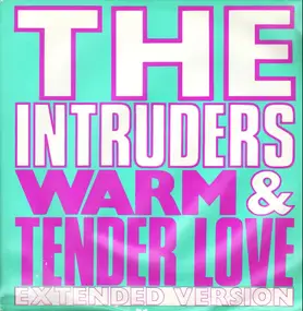 The Intruders - Warm And Tender Love