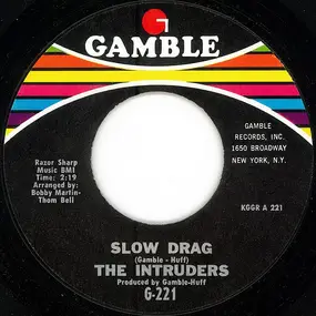 The Intruders - Slow Drag / So Glad I'm Yours