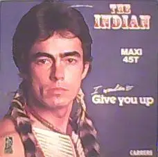Indian - I Wouldn't Give You Up