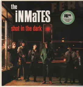 Inmates - Shot in the Dark