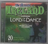 The Irish Ceili Band And Singers - The Magic Of Ireland Featuring Lord Of The Dance