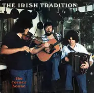 The Irish Tradition - The Corner House