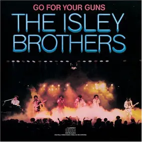 The Isley Brothers - Go for Your Guns