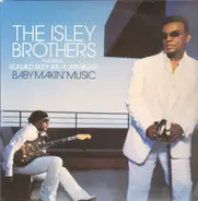 The Isley Brothers - Baby Makin' Music