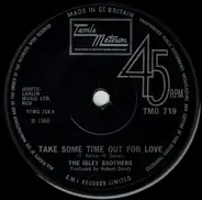 The Isley Brothers - Take Some Time Out For Love