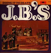 The J.B.'s (James Brown's backing band) - Doing it to death