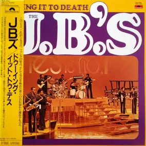 The J.B.'s - Doing It to Death