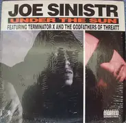 Joe Sinistr Featuring Terminator X  & The Godfathers Of Threatt - Under The Sun / Krunchtime
