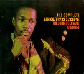 John Coltrane - The Complete Africa / Brass Sessions