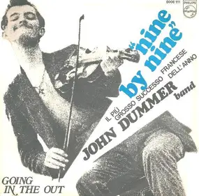 John Dummer Band - Nine By Nine / Going In The Out
