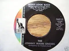 Johnny Mann Singers - Don't Look Back / Instant Happy