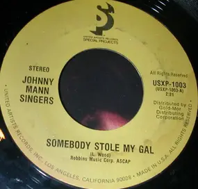 Johnny Mann Singers - Somebody Stole My Gal / My Blue Heaven