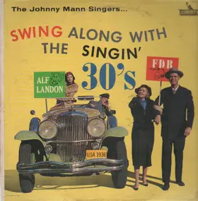 Johnny Mann Singers - Swing Along With The Singin' 30's